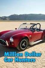 Watch Million Dollar Car Hunters Vodly