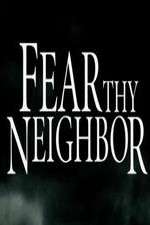 Watch Vodly Fear Thy Neighbor Online