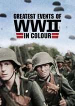 Watch Vodly Greatest Events of World War II Online