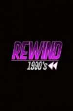 Watch Rewind 1990s Vodly