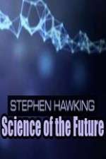 Watch Stephen Hawking's Science of the Future Vodly