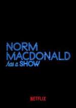 Watch Vodly Norm Macdonald Has a Show Online