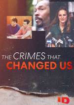 Watch Vodly The Crimes That Changed Us Online