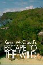 Watch Vodly Kevin McCloud: Escape to the Wild Online