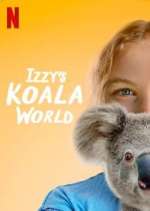 Watch Vodly Izzy's Koala World Online