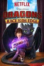 Watch Vodly DreamWorks Dragons​: Race to the Edge Online