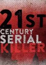 Watch Vodly 21st Century Serial Killer Online