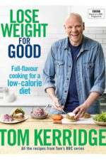 Watch Tom Kerridge's Lose Weight for Good Vodly