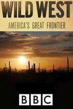 Watch Wild West: America's Great Frontier Vodly