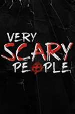 Watch Vodly Very Scary People Online