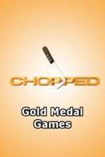 Watch Chopped: Gold Medal Games Vodly