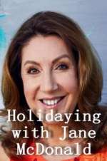 Watch Holidaying with Jane McDonald Vodly