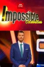 Watch Impossible Celebrities Vodly