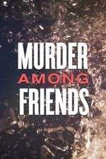 Watch Murder Among Friends Vodly