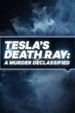 Watch Tesla's Death Ray: A Murder Declassified Vodly
