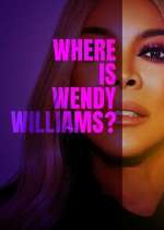 Watch Vodly Where Is Wendy Williams? Online