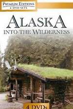 Watch Alaska Into the Wilderness Vodly