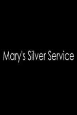 Watch Marys Silver Service Vodly