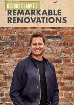 Watch Vodly George Clarke's Remarkable Renovations Online