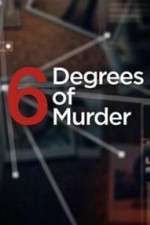 Watch Six Degrees of Murder Vodly