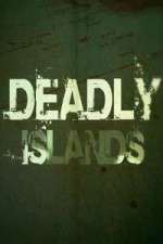 Watch Vodly Deadly Islands Online