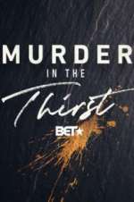 Watch Murder In The Thirst Vodly
