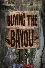 Watch Buying The Bayou Vodly