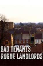 Watch Bad Tenants, Rogue Landlords Vodly