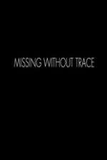 Watch Missing Without Trace Vodly