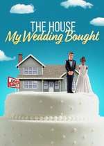 Watch Vodly The House My Wedding Bought Online