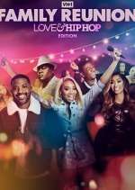 Watch Vodly VH1 Family Reunion: Love & Hip Hop Edition Online