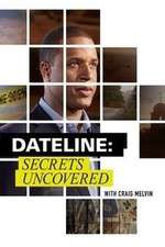Watch Vodly Dateline: Secrets Uncovered Online