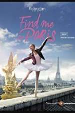 Watch Find Me in Paris Vodly