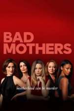Watch Bad Mothers Vodly