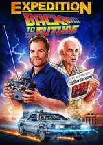 Watch Vodly Expedition: Back to the Future Online