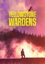 Watch Vodly Yellowstone Wardens Online