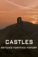 Watch Castles Britain's Fortified History Vodly