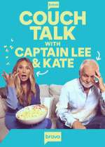 Watch Vodly Couch Talk with Captain Lee and Kate Online