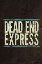 Watch Dead End Express Vodly