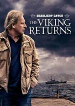 Watch Vodly Deadliest Catch: The Viking Returns Online