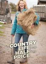 Watch Vodly A Country Life for Half the Price with Kate Humble Online