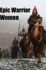 Watch Epic Warrior Women Vodly