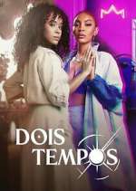 Watch Vodly Dois Tempos Online