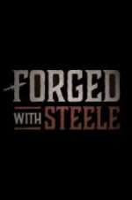 Watch Forged With Steele Vodly