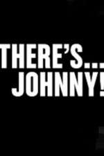 Watch Theres Johnny Vodly