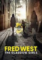 Watch Vodly Fred West: The Glasgow Girls Online