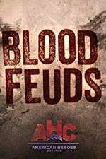Watch Blood Feuds Vodly