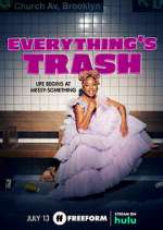 Watch Vodly Everything's Trash Online