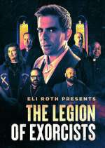 Watch Vodly Eli Roth Presents: The Legion of Exorcists Online