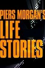 Watch Vodly Piers Morgan's Life Stories Online